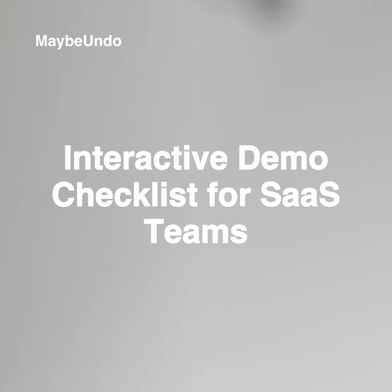 Interactive demo checklist for SaaS teams planning, reviewing, and publishing guided product demos