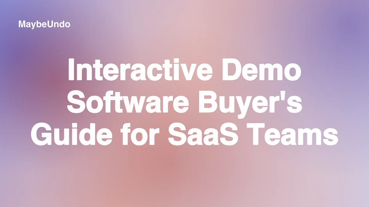 Interactive Demo Software Buyer's Guide for SaaS Teams hero image