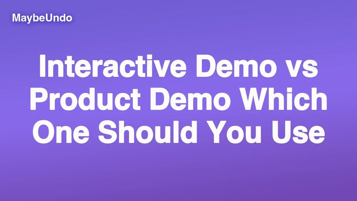 SaaS team comparing an interactive demo and a product demo for buyer education