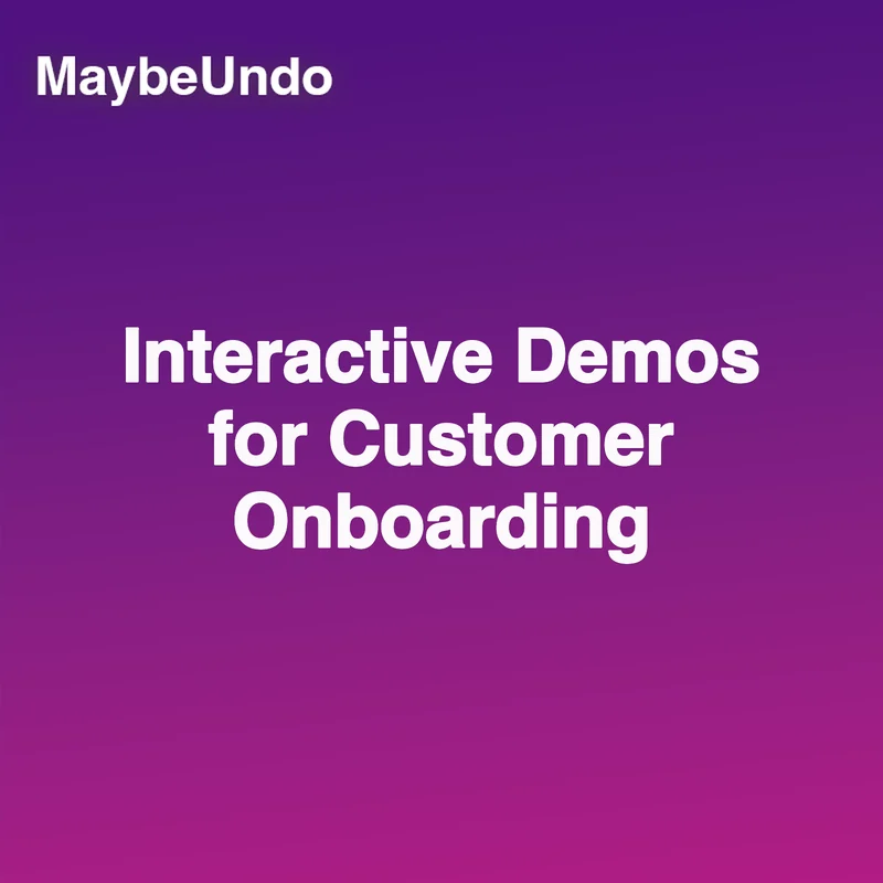 SaaS customer onboarding workflow showing interactive demos for setup, adoption, and customer education