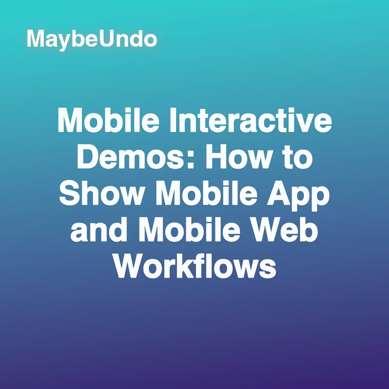 Mobile interactive demos guide card showing responsive app and mobile web workflows