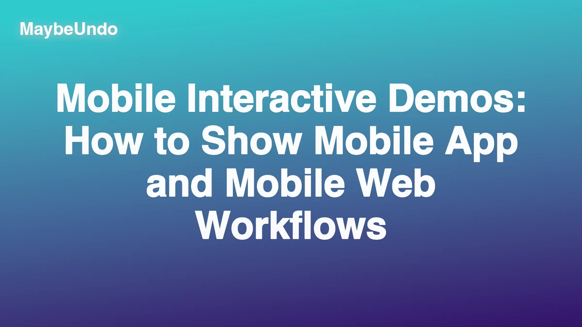 Mobile interactive demo workflow showing app and mobile web screens with guided callouts