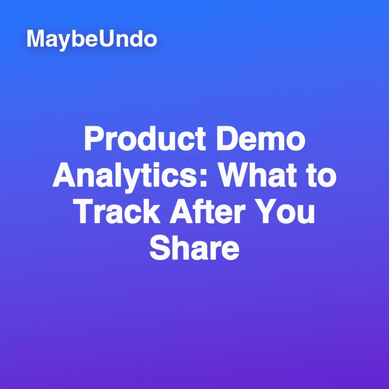 Product Demo Analytics: What to Track After You Share guide for SaaS product demo teams