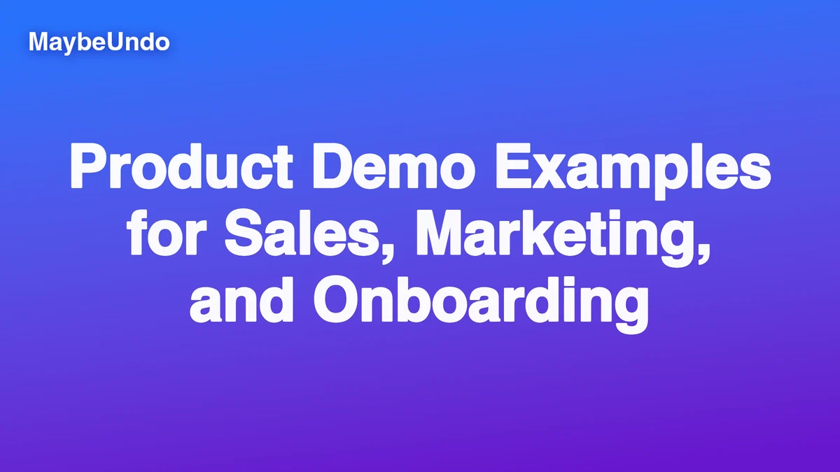 Product Demo Examples for Sales, Marketing, and Onboarding guide for SaaS product demo teams