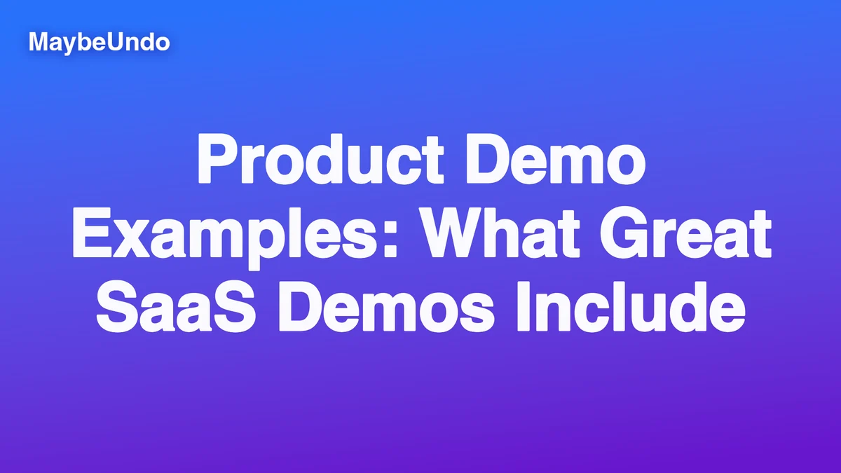 Product Demo Examples: What Great SaaS Demos Include guide for SaaS product demo teams