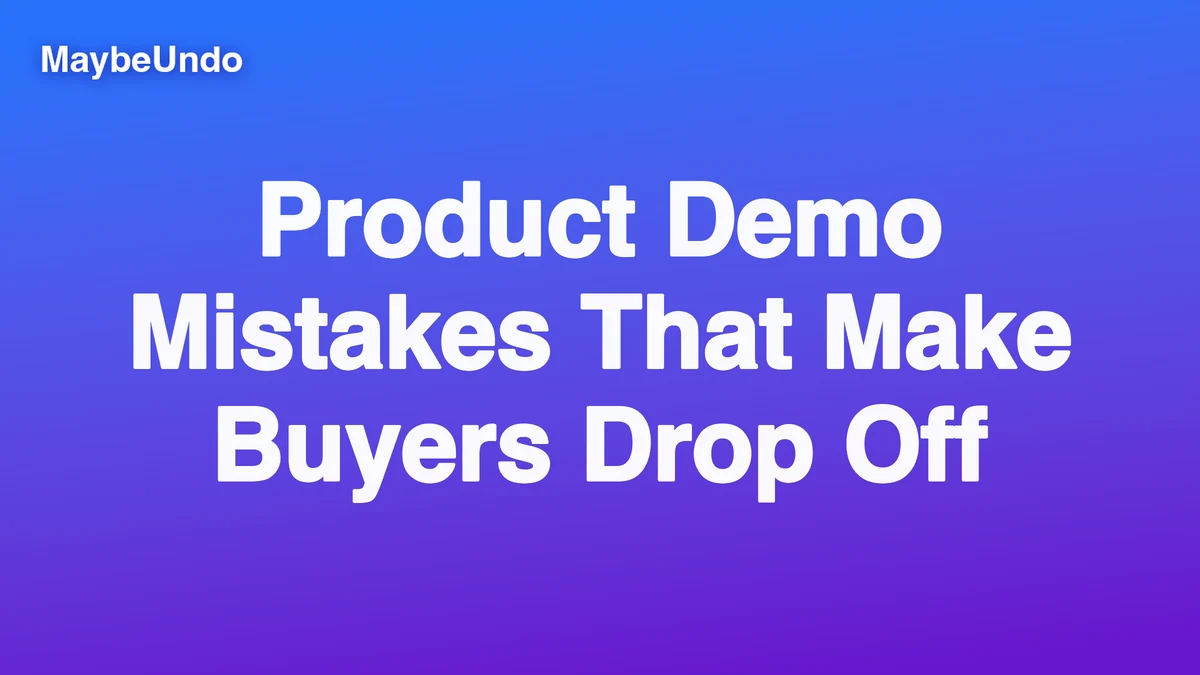 Product Demo Mistakes That Make Buyers Drop Off guide for SaaS product demo teams