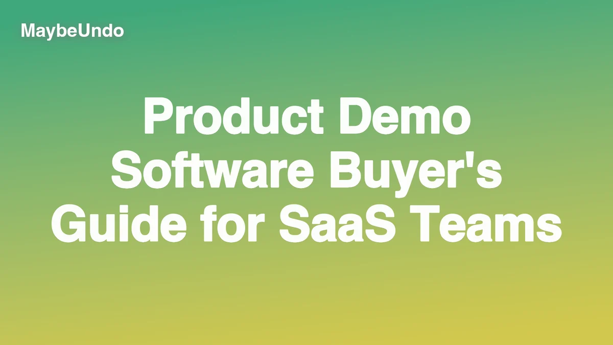 Product Demo Software Buyer's Guide for SaaS Teams guide for SaaS product demo teams