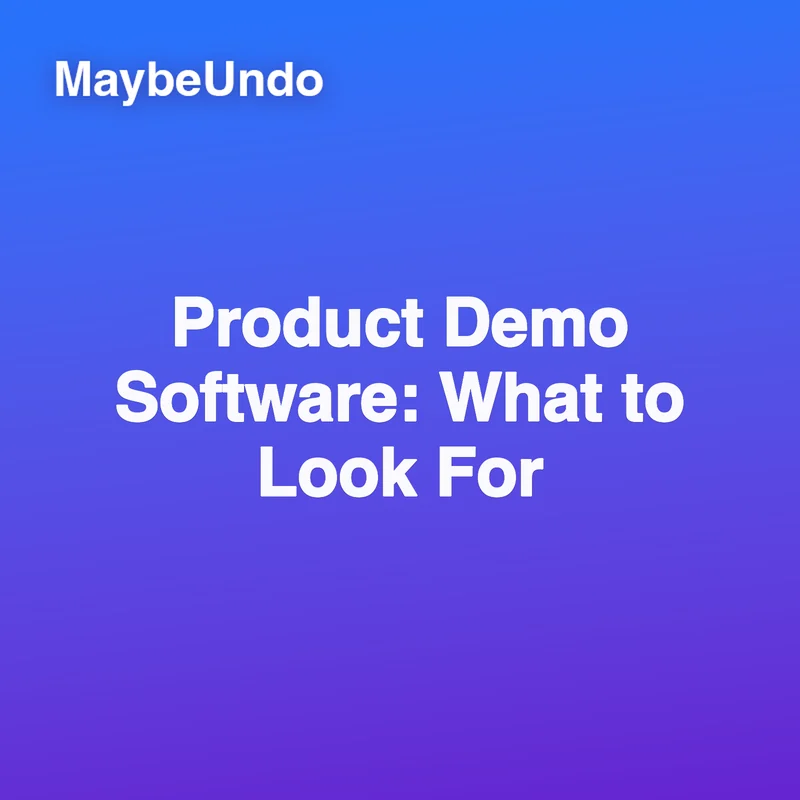 Product Demo Software: What to Look For guide for SaaS product demo teams
