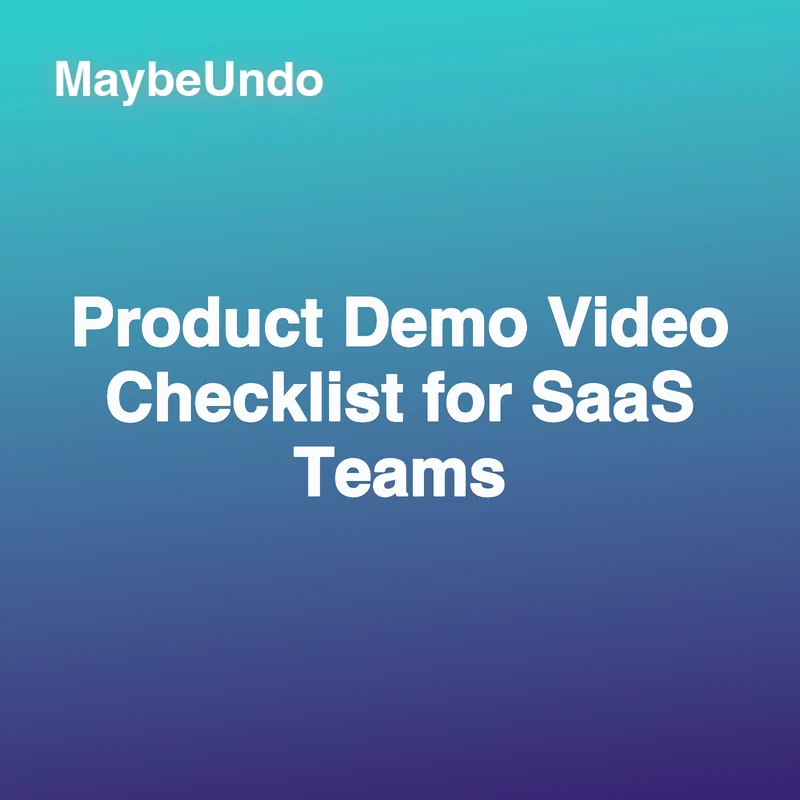 Product Demo Video Checklist for SaaS Teams guide for SaaS product demo teams