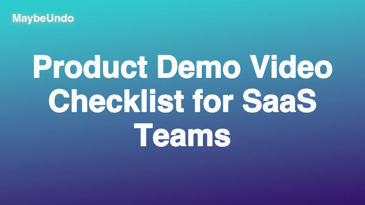 Product Demo Video Checklist for SaaS Teams guide for SaaS product demo teams